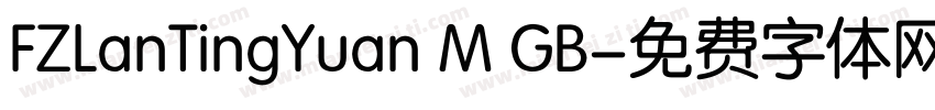 FZLanTingYuan M GB字体转换